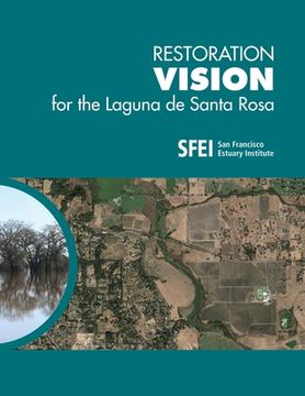 portada Restoration Vision for the Laguna de Santa Rosa (en Inglés)
