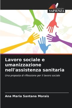 portada Lavoro sociale e umanizzazione nell'assistenza sanitaria (in Italian)