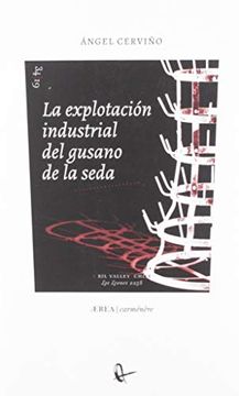 portada La Explotación Industrial del Gusano de la Seda