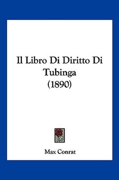 portada Il Libro Di Diritto Di Tubinga (1890) (en Italiano)