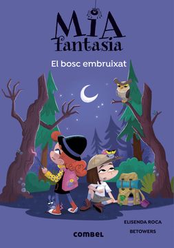 portada Mia Fantasia 6. El Bosc Embruixat (in Catalá)