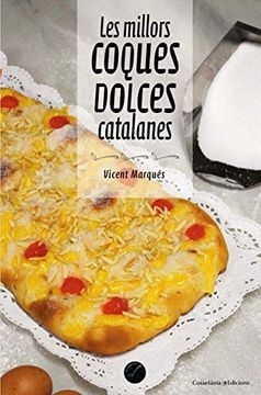 portada Les Millors Coques Dolces Catalanes (en Catalá)