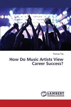 portada How Do Music Artists View Career Success?