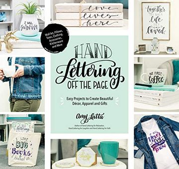portada Hand Lettering off the Page: Easy Projects to Create Beautiful Décor, Apparel and Gifts (en Inglés)