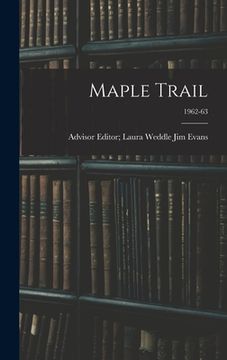 portada Maple Trail; 1962-63 (en Inglés)