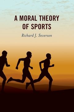 portada A Moral Theory of Sports (in English)