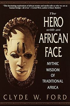 portada Hero With an African Face: Mythic Wisdom of Traditional Africa (en Inglés)