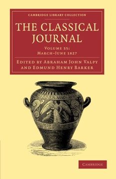 portada The Classical Journal 40 Volume Set: The Classical Journal: Volume 35, March-June 1827 Paperback (Cambridge Library Collection - Classic Journals) (in English)