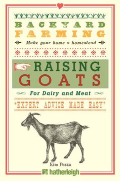 portada Backyard Farming: Raising Goats: For Dairy and Meat (en Inglés)