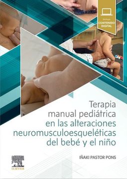 portada Terapia Manual Pediatrica en las Alteraciones Neuromusculoesqueléicas del Bebe y el Niño