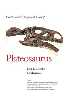 portada Plateosaurus: Der Deutsche Lindwurm (en Alemán)