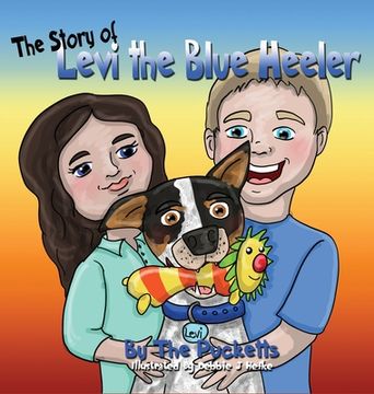 portada The Story Of Levi The Blue Healer (in English)