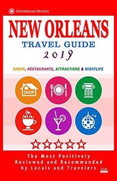 portada New Orleans Travel Guide 2019: Shops, Restaurants, Attractions and Nightlife in new Orleans, Louisiana (City Travel Guide 2019). (en Inglés)