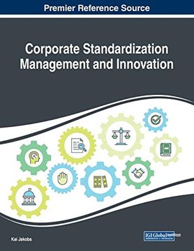 portada Corporate Standardization Management and Innovation (Advances in Human Resources Management and Organizational Development) (en Inglés)