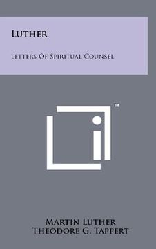 portada luther: letters of spiritual counsel