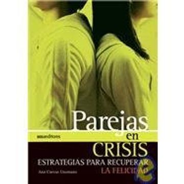 portada Parejas en Crisis Estrategias Para Recuperar la Felicid ad (in Spanish)
