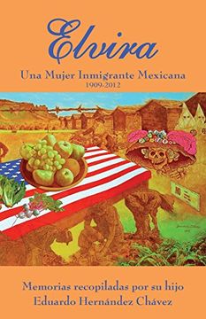 portada Elvira: Una Mujer Inmigrante Mexicana (in Spanish)