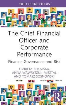 portada The Chief Financial Officer and Corporate Performance (Routledge Focus on Economics and Finance) (in English)
