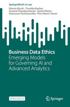 portada Business Data Ethics: Emerging Models for Governing AI and Advanced Analytics (in English)