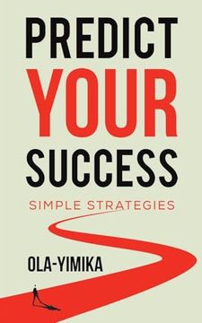 portada Predict Your Success: Simple Strategies (in English)