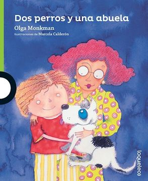 portada Dos Perros Y Una Abuela (Serie Verde) (5 Años) (Rustica)