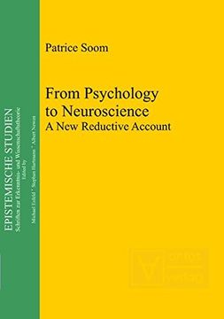 portada From Psychology to Neuroscience: A New Reductive Account (Epistemische Studien / Epistemic Studies)