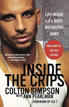 portada Inside the Crips: Life Inside L. A. 's Most Notorious Gang (en Inglés)
