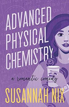 portada Advanced Physical Chemistry: A Romantic Comedy (Chemistry Lessons) (en Inglés)