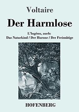 portada Der Harmlose: L'ingã nu; Auch: Das Naturkind / der Hurone / der Freimã¼Tige (in German)