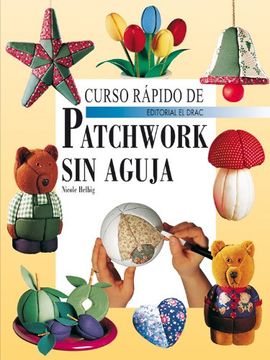 portada Curso Rápido de Patchwork sin Aguja (in Spanish)