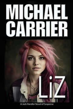 portada Liz: A Jack Handler Novel of Suspense (in English)