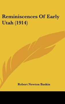 portada reminiscences of early utah (1914) (en Inglés)