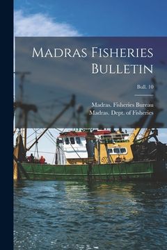 portada Madras Fisheries Bulletin; bull. 10 (en Inglés)