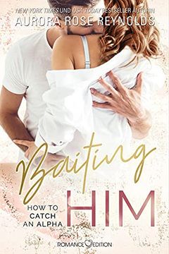portada Baiting Him: How to Catch an Alpha (in German)