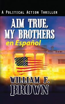 portada Aim True, my Brothers en Español