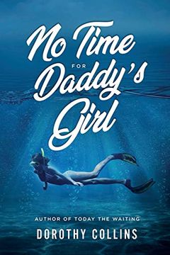 portada No Time for Daddy's Girl: Author to Today the Waiting (in English)