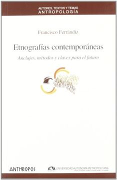 portada Etnografías Contemporáneas: Anclajes, Métodos y Claves Para el Futuro