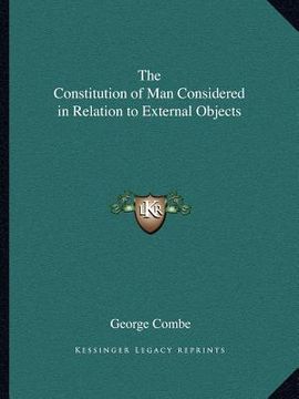 portada the constitution of man considered in relation to external objects (en Inglés)