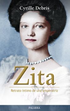 portada Zita (Retrato Intimo de una Emperatriz) (in Spanish)