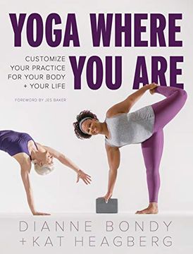 portada Yoga Where you Are: Customize Your Practice for Your Body and Your Life