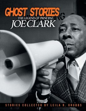 portada Ghost Stories: The Legend of Principal Joe Clark (en Inglés)