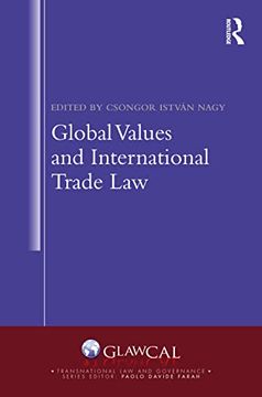 portada Global Values and International Trade law (Transnational law and Governance) (en Inglés)