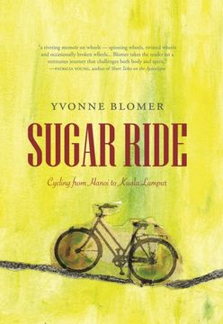 portada Sugar Ride: Cycling From Hanoi to Kuala Lampur