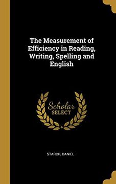 portada The Measurement of Efficiency in Reading, Writing, Spelling and English (in English)