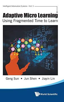 portada Adaptive Micro Learning: Using Fragmented Time to Learn: 5 (Intelligent Information Systems) (en Inglés)