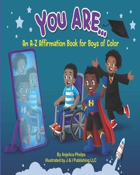 portada You Are: An A-Z Affirmation for Boys of Color (en Inglés)