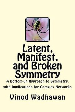 portada latent, manifest, and broken symmetry (en Inglés)