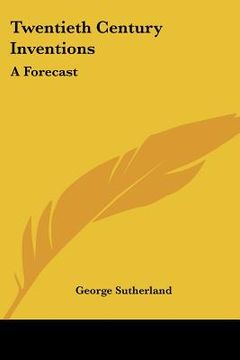 portada twentieth century inventions: a forecast (en Inglés)