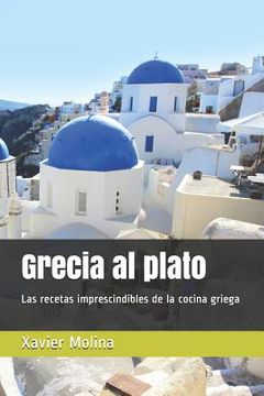 portada Grecia Al Plato: Recetas Griegas Para Un Proyecto Solidario