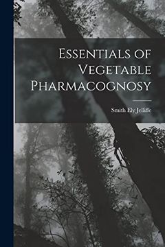 portada Essentials of Vegetable Pharmacognosy